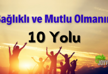 Sağlıklı ve Mutlu Olmanın 10 Yolu Sağlıklı